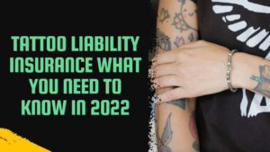 Tattoo Liability Insurance