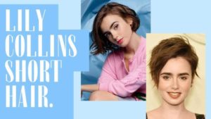 Lily Collins Short Hair